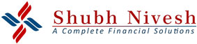 Shubh Nivesh – A Complete Range of  Financial Solutions
